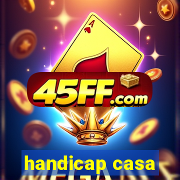 handicap casa